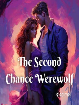 cover image of The Second Chance Werewolf